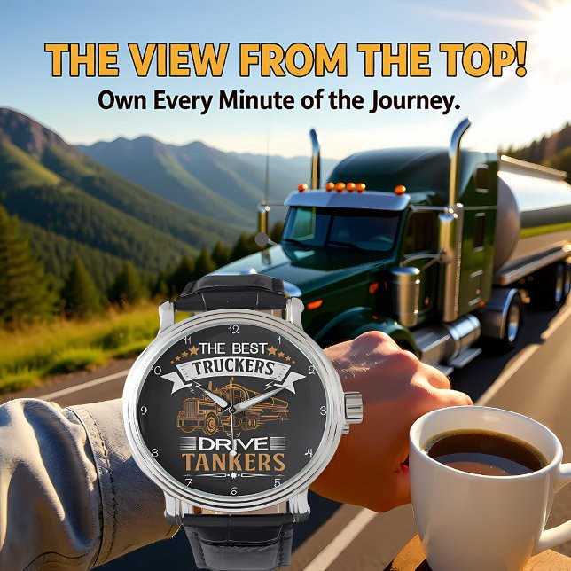 Reloj De Pulsera Los Mejores Camioneros Conducen Tanques (Subido por el creador)