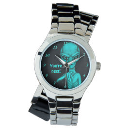 Reloj De Pulsera ¡Mala Alien, eres la siguiente!