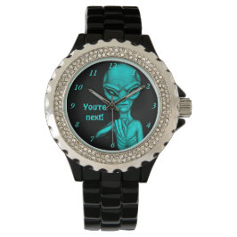 Reloj De Pulsera ¡Mala Alien, eres la siguiente!