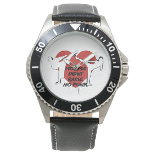 Reloj De Pulsera Mamá no levantó ningún punk