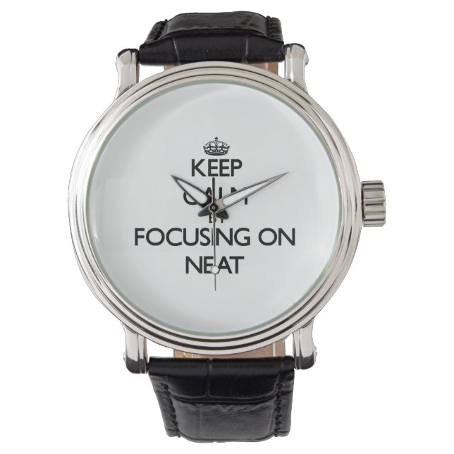 Reloj De Pulsera Mantener la calma centrándose en Neat (Anverso)