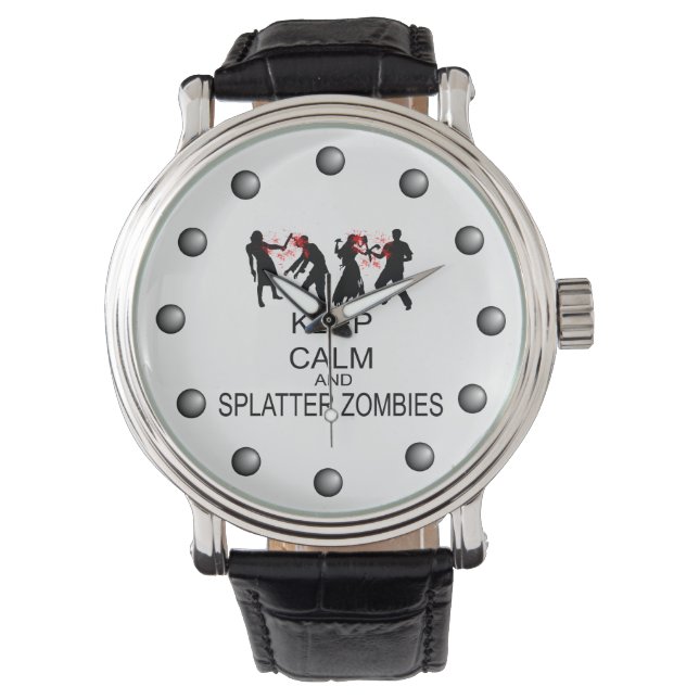 Reloj De Pulsera Mantener La Calma Y Splatter Zombies (Anverso)