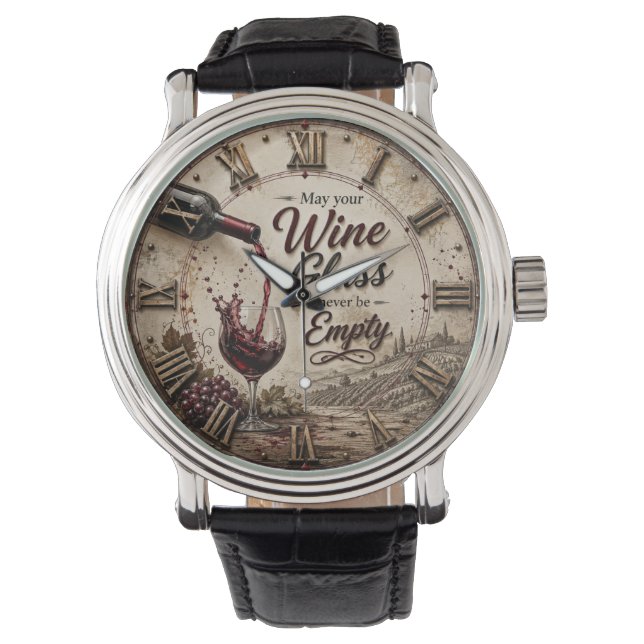 Reloj De Pulsera May Your Wine Glass Never Be Empty (Anverso)