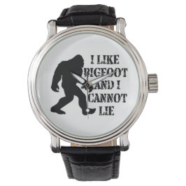 Reloj De Pulsera Me gusta Bigfoot y no puedo mentir