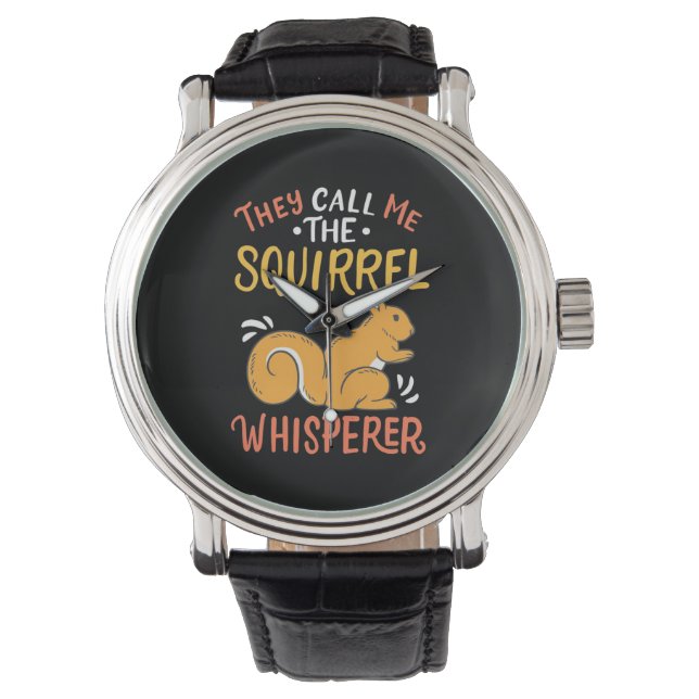 Reloj De Pulsera Me Llaman Whisperer De La Ardilla (Anverso)