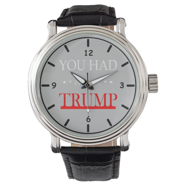 Reloj De Pulsera Me tenías en Trump (Anverso)