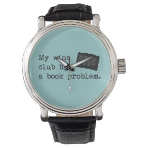 Reloj De Pulsera Mi club de vinos tiene un problema de libros