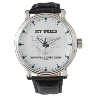 Reloj De Pulsera Mi mundo gira en torno al humor bioquímico de Kreb