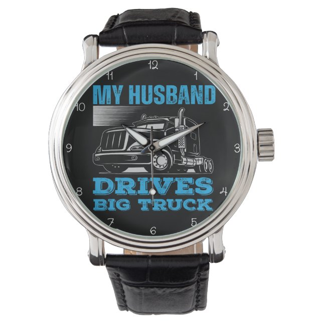 Reloj De Pulsera My Husband Drives A Big Truck (Anverso)