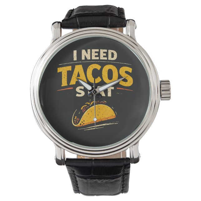 Reloj De Pulsera Necesito Tacos Ya (Anverso)