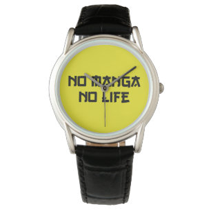 RELOJ DE PULSERA NINGÚN MANGA NO HAY VIDA
