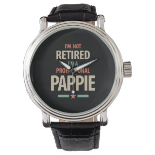 Reloj De Pulsera No estoy jubilado Soy un regalo Pappie profesional