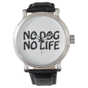 RELOJ DE PULSERA NO HAY PERRO NI VIDA