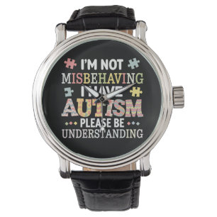 Reloj De Pulsera No Me Estoy Portando Mal Tengo Conciencia del Auti