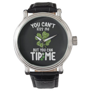 Reloj De Pulsera No me puedes besar pero me puedes dar con St Patri