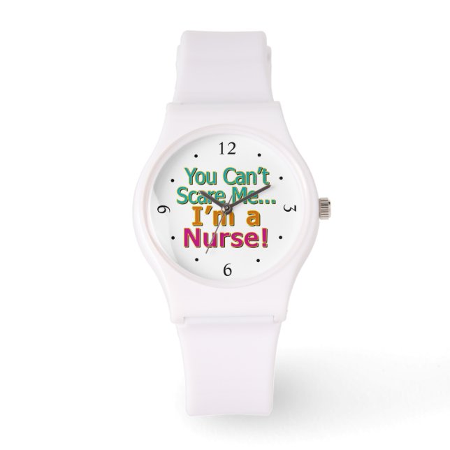 Reloj De Pulsera No puedes asustarme, Enfermería divertida de enfer (Anverso)