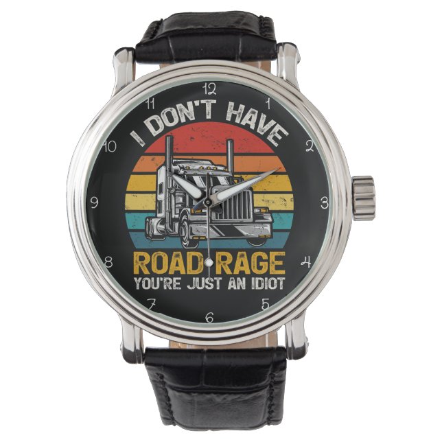 Reloj De Pulsera No Road Rage, You're Just Idiot (Anverso)