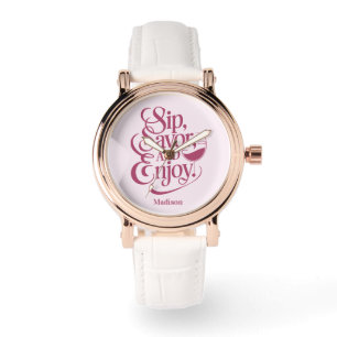 Reloj De Pulsera Nombre personalizado Sip, Savor, Enjoy Wine