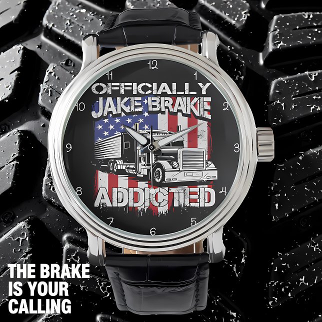 Reloj De Pulsera Officially Jake Brake Addicted! (Subido por el creador)