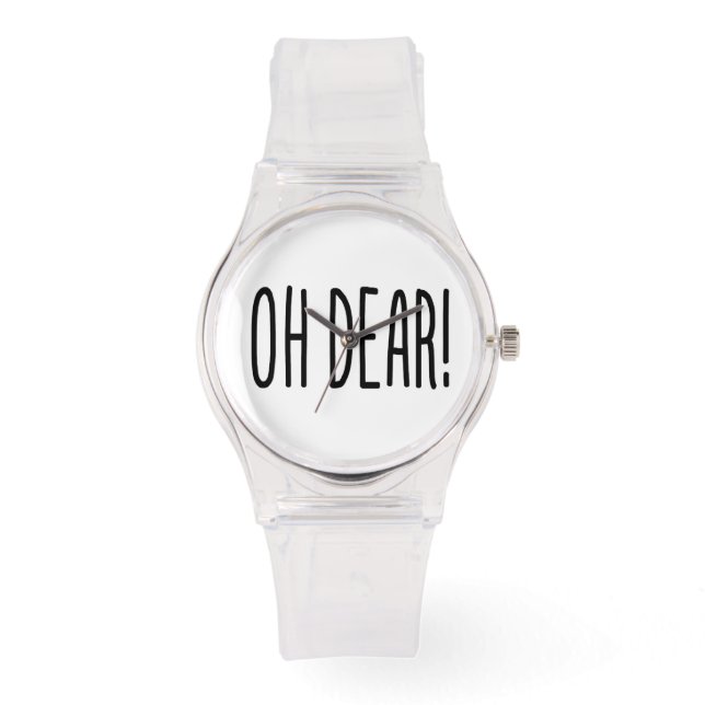 RELOJ DE PULSERA ¡OH QUERIDO! (Anverso)