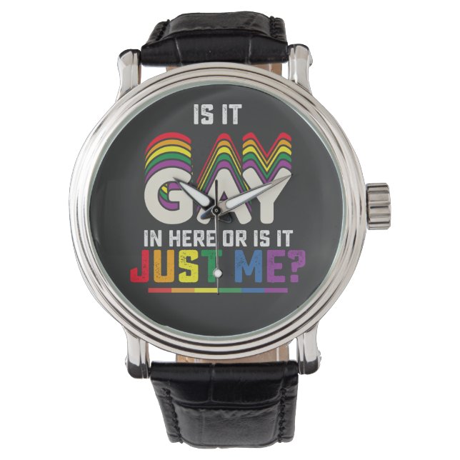 Reloj De Pulsera Orgullo LGBT es gay aquí o solo yo (Anverso)