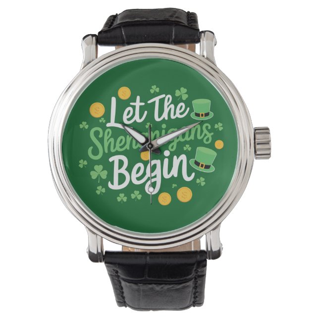 Reloj De Pulsera Que Comiencen Las Travesuras Divertido Día De San  (Anverso)