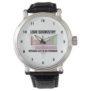 Reloj De Pulsera Química del amor porque la vida es tan periódica