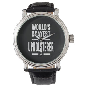 Reloj De Pulsera Regalo de títulos de trabajo de Upholsterer