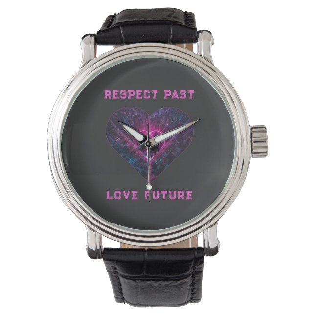 Reloj De Pulsera Respetar el pasado, amar el futuro Diseño (Anverso)