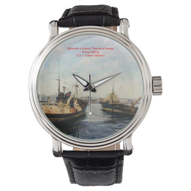 Reloj De Pulsera Saliendo a feaner/Saíndo a faenar/Going fishing (Anverso)