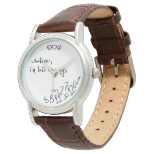 Reloj De Pulsera sea lo que sea, llego tarde de todas formas, calig