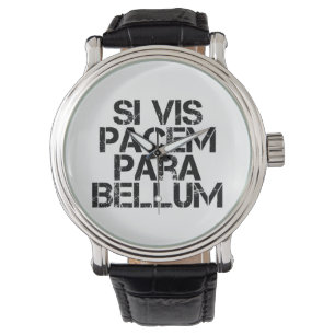 Reloj De Pulsera Si Vis Pacem Para Bellum