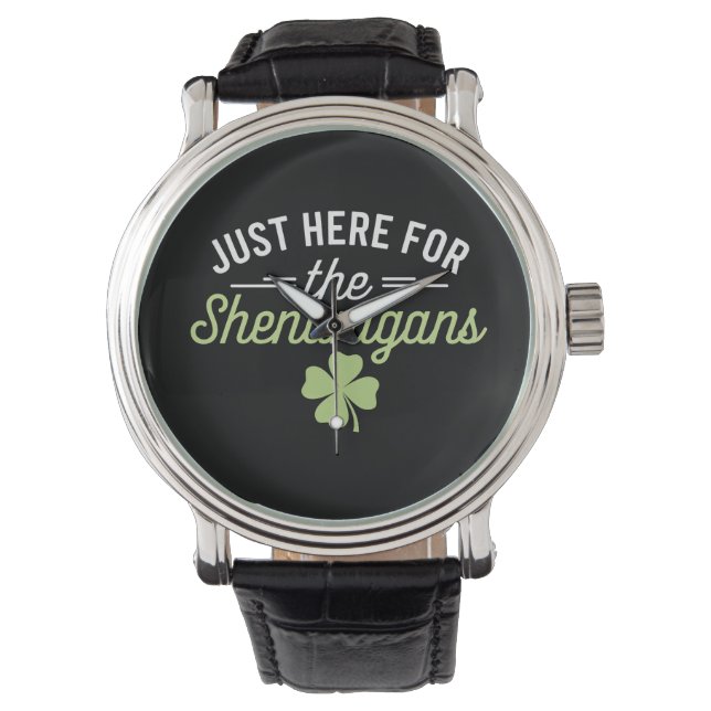 Reloj De Pulsera Solo Aquí Por Las Travesuras Día De San Patricio (Anverso)