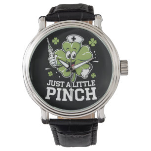 Reloj De Pulsera Solo Un Poco De Pinch Enfermera Día De San Patrici