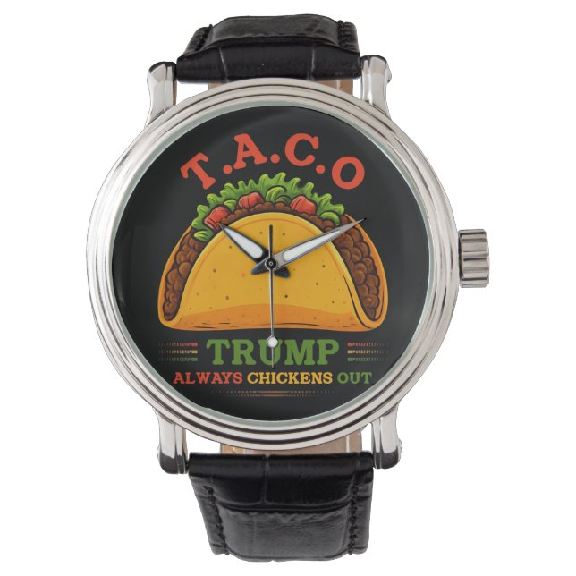 Reloj De Pulsera Taco Trump siempre se esfuma (Anverso)