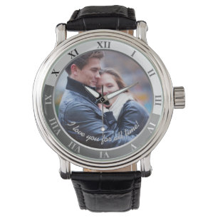 Reloj De Pulsera ¡Te amo por todo el tiempo! Foto y mensaje persona