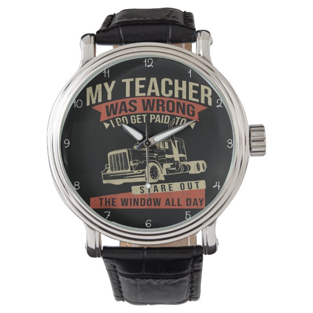 Reloj De Pulsera Teacher Wrong: Paid To Stare Window (Anverso)