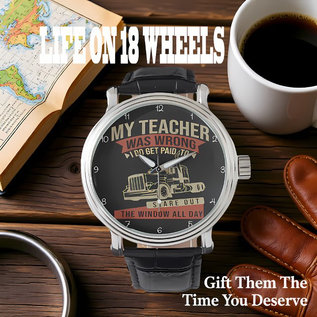Reloj De Pulsera Teacher Wrong: Paid To Stare Window (Subido por el creador)