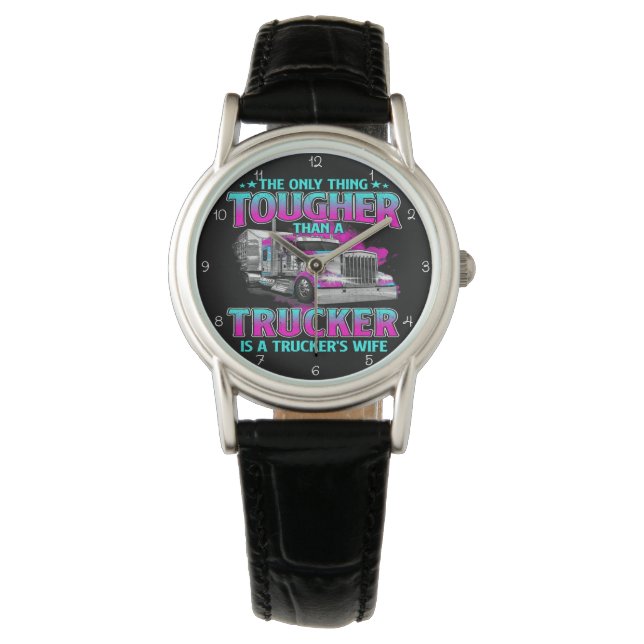Reloj De Pulsera Tougher Than Trucker: Trucker's Wife (Anverso)