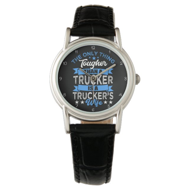 Reloj De Pulsera Tougher Than Trucker: Trucker's Wife (Anverso)