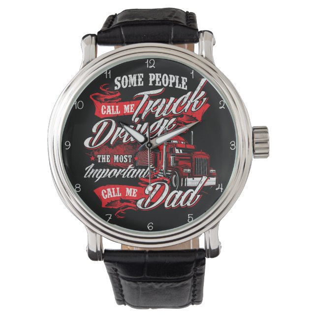 Reloj De Pulsera Truck Driver: Most Important Call Dad (Anverso)