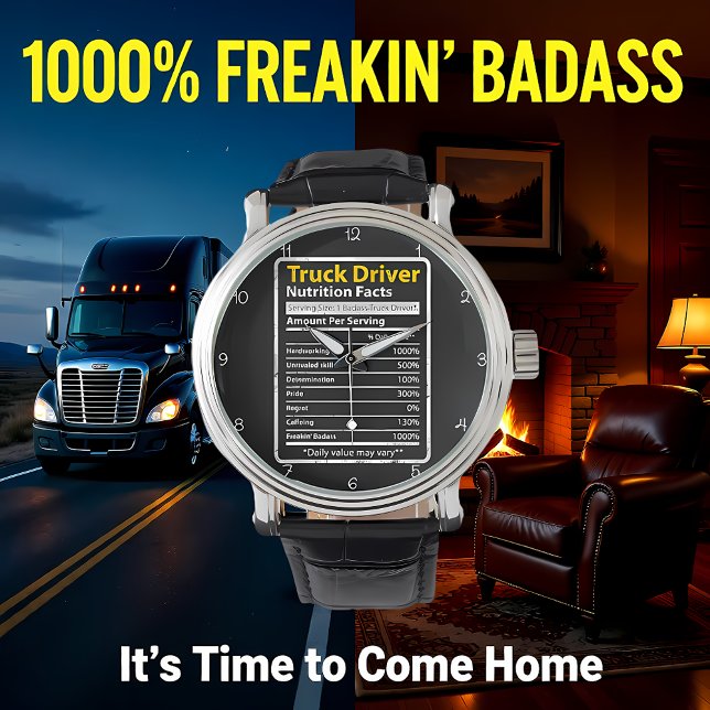 Reloj De Pulsera Truck Driver: Nutrition Facts Daily (Subido por el creador)