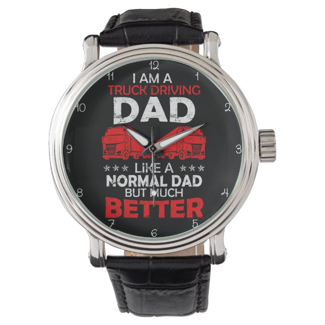 Reloj De Pulsera Truck Driving Dad: Like Normal, But Better (Anverso)