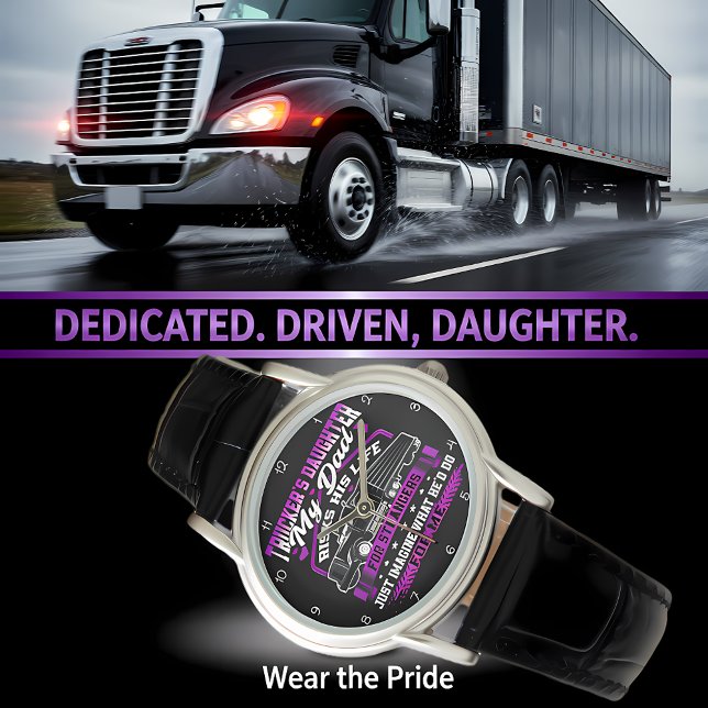 Reloj De Pulsera Trucker's Daughter: Dad's Sacrifice (Subido por el creador)