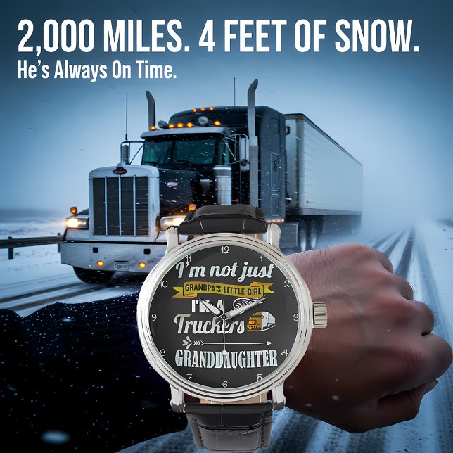Reloj De Pulsera Trucker's Granddaughter: Not Just Grandpa's Girl (Subido por el creador)