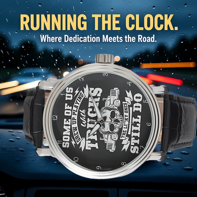 Reloj De Pulsera Trucks: Grew Up, Still Do (Subido por el creador)