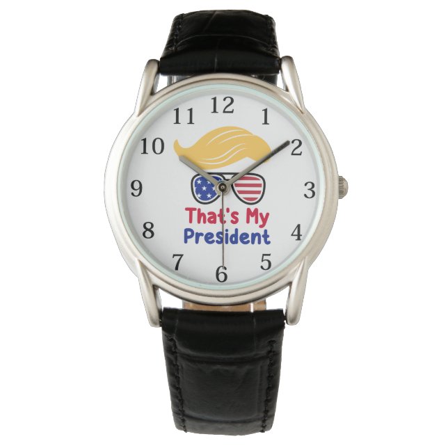Reloj De Pulsera Trump 47 - Ese es mi presidente (Anverso)