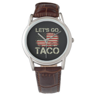 Reloj De Pulsera Trump Siempre se Rajó Vámonos Taco