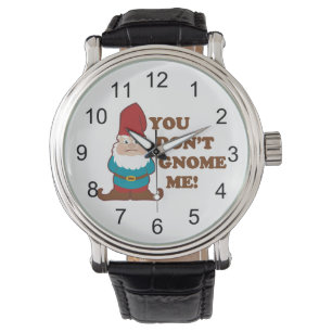 Reloj De Pulsera ¡Usted no hace gnomo yo!