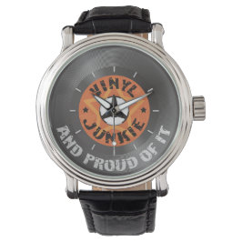 Reloj De Pulsera Vinyl Junkie - Y orgulloso de ello